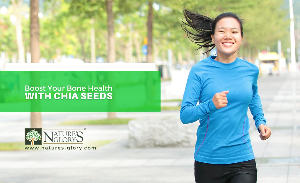Boost Your Bone Health with Chia Seeds Nature's Glory