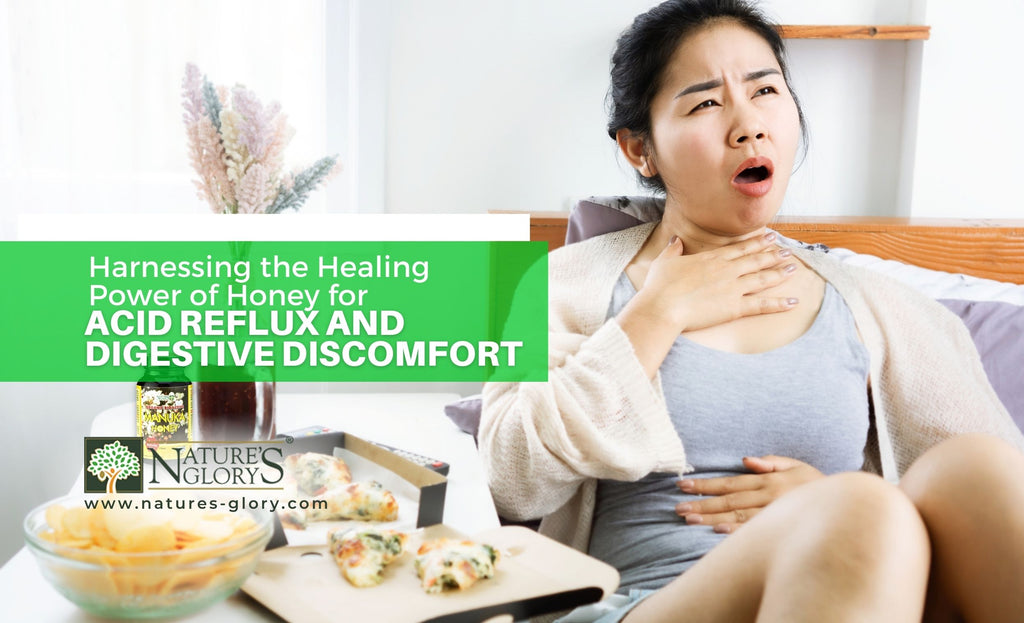 Harnessing the Healing Power of Honey for Acid Reflux and Digestive Nature's Glory