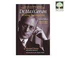 Dr Max Gerson - Healing the Hopeless by Howard Straus with Barbara Marinacci