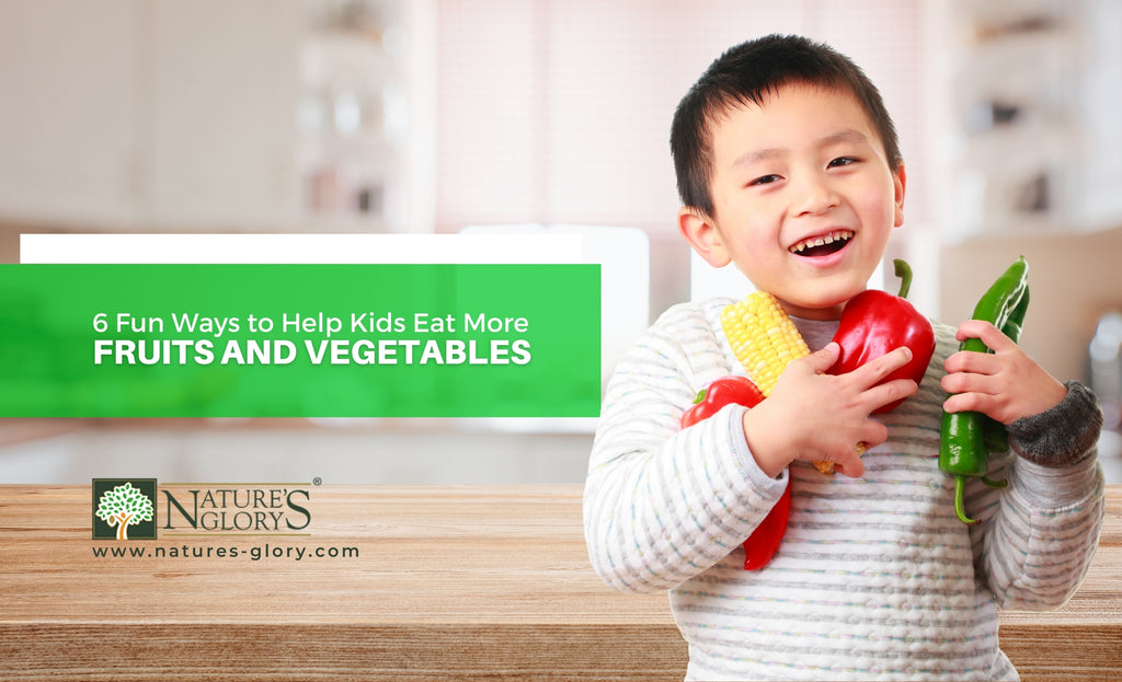 6 Fun Ways to Help Kids Eat More Fruits and Vegetables – Nature's Glory