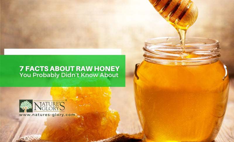 7 Facts About Raw Honey You Probably Didn’t Know About