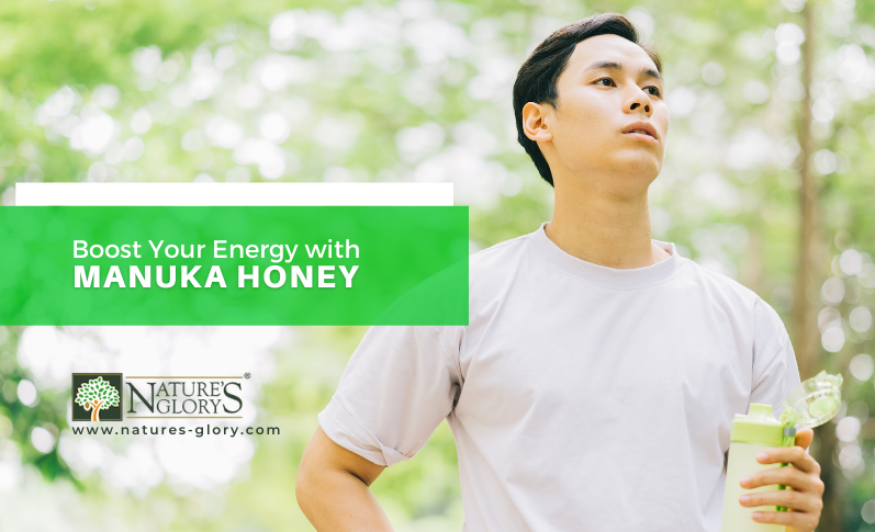 Boost Your Energy with Manuka Honey