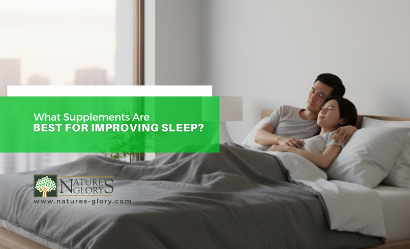 What Supplements Are Best for Improving Sleep?