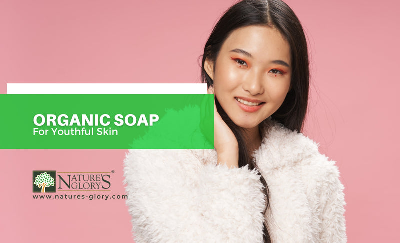 Organic-Soap-for-Youthful-Skin