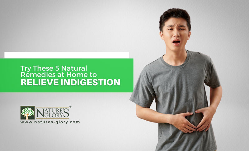Try These 5 Natural Remedies at Home to Relieve Indigestion 